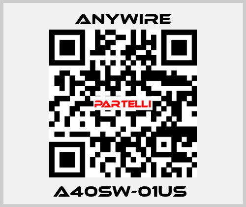 A40SW-01US  Anywire
