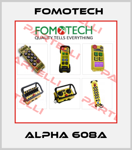ALPHA 608A Fomotech