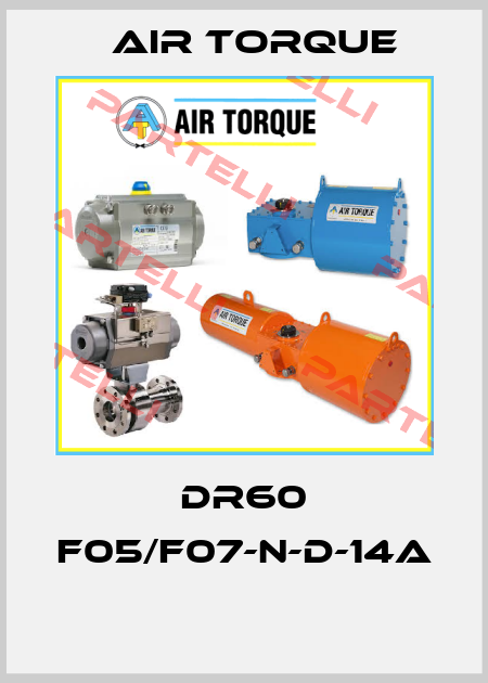DR60 F05/F07-N-D-14A  Air Torque