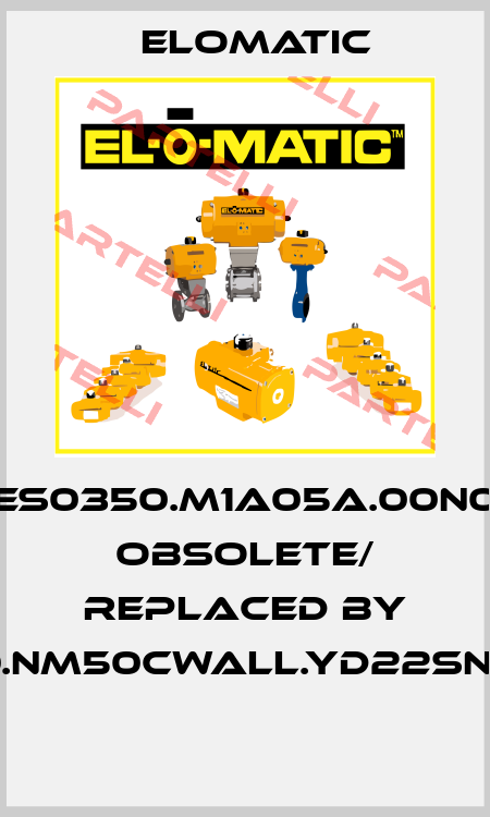 ES0350.M1A05A.00N0  obsolete/ replaced by FS0350.NM50CWALL.YD22SNA.00XX  Elomatic