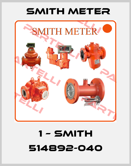 1 – Smith 514892-040 Smith Meter