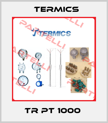 TR PT 1000  Termics