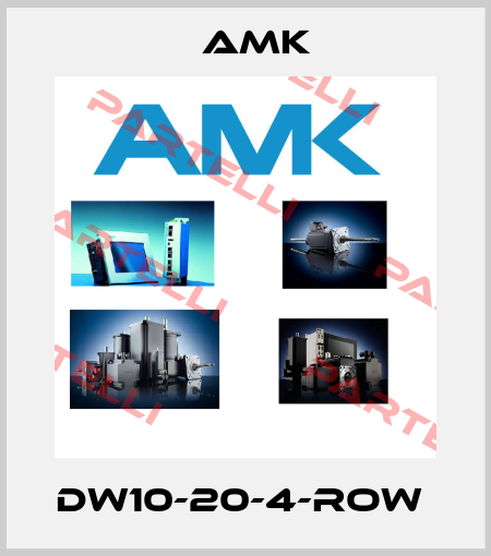DW10-20-4-ROW  AMK