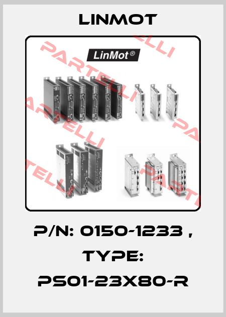 p/n: 0150-1233 , type: PS01-23x80-R Linmot