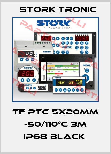 TF PTC 5x20mm -50/110°C 3m IP68 black  Stork tronic