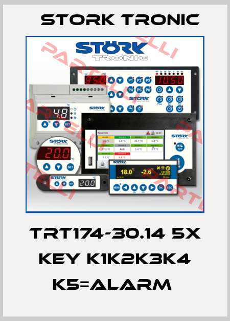 TRT174-30.14 5x key K1K2K3K4 K5=ALARM  Stork tronic