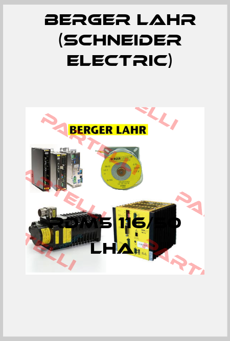 RDM5 116/50 LHA  Berger Lahr (Schneider Electric)