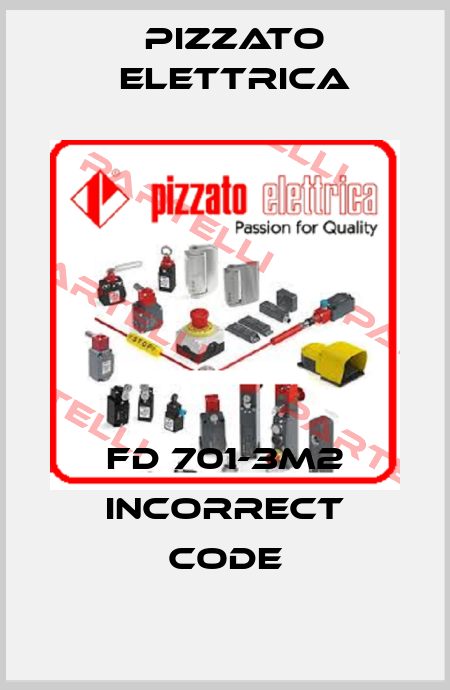 FD 701-3M2 incorrect code Pizzato Elettrica
