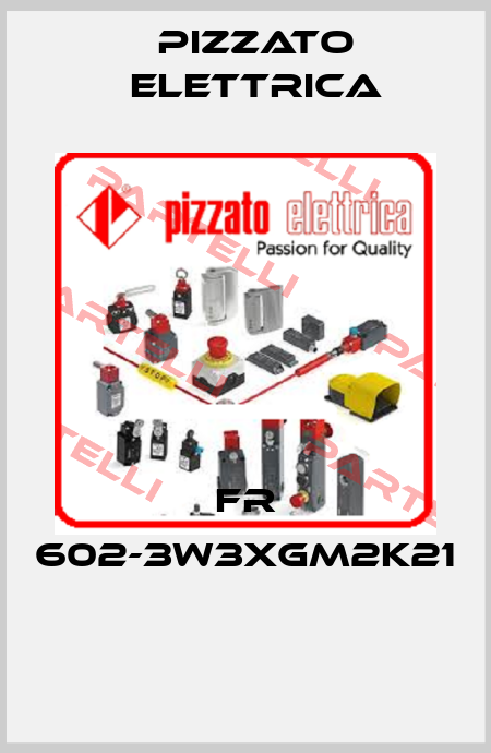 FR 602-3W3XGM2K21  Pizzato Elettrica
