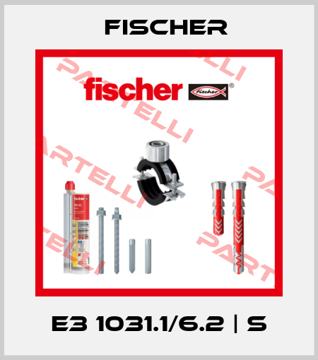 E3 1031.1/6.2 | S Fischer