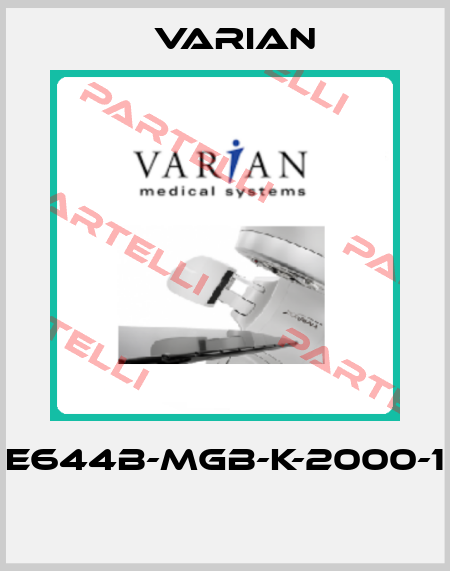 E644B-MGB-K-2000-1  Varian