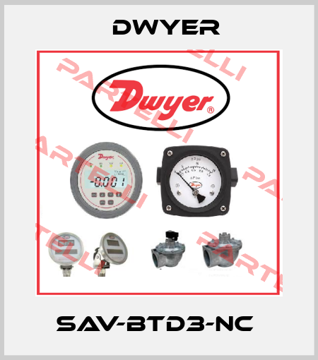 SAV-BTD3-NC  Dwyer