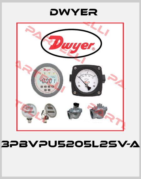 3PBVPU5205L2SV-A  Dwyer
