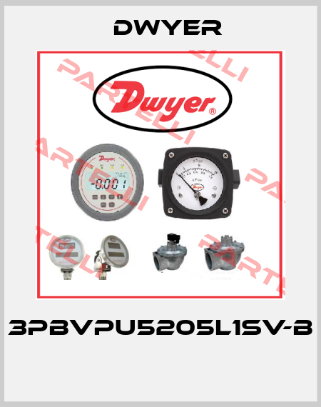 3PBVPU5205L1SV-B  Dwyer