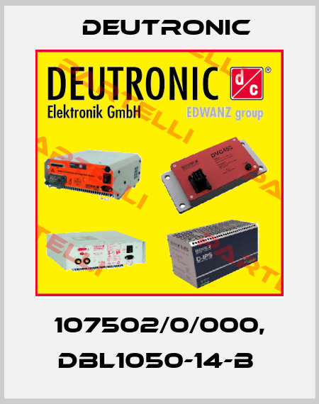 107502/0/000, DBL1050-14-B  Deutronic