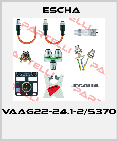 VAAG22-24.1-2/S370  Escha