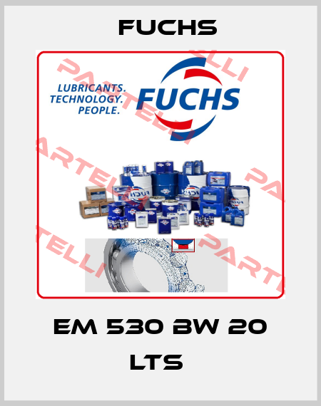 EM 530 BW 20 LTS  Fuchs