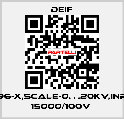 EQ96-X,SCALE-0…20KV,INPUT 15000/100V  Deif