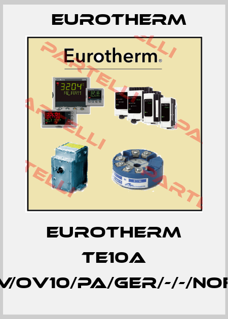 EUROTHERM TE10A 25A/230V/OV10/PA/GER/-/-/NOFUSE/-/00 Eurotherm