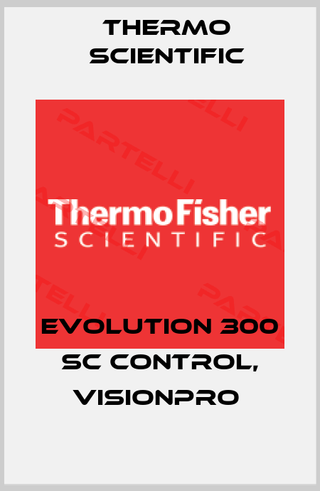 EVOLUTION 300 SC CONTROL, VISIONPRO  Thermo Scientific