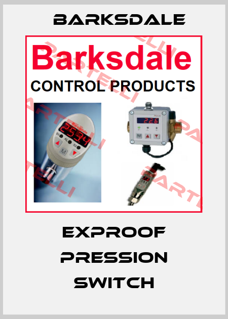 Exproof pression switch Barksdale