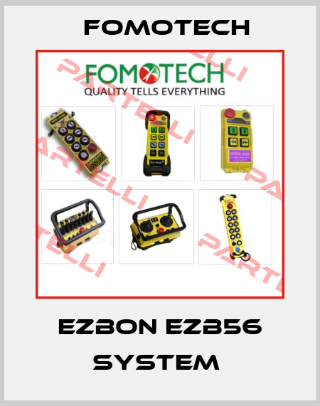 EZBON EZB56 SYSTEM  Fomotech