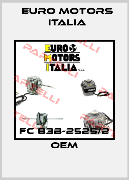 FC 83B-2525/2 OEM Euro Motors Italia