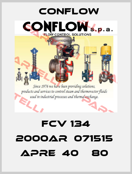 FCV 134 2000AR  071515  APRE  40    80  CONFLOW