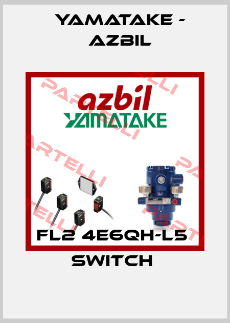FL2 4E6QH-L5  SWITCH  Yamatake - Azbil
