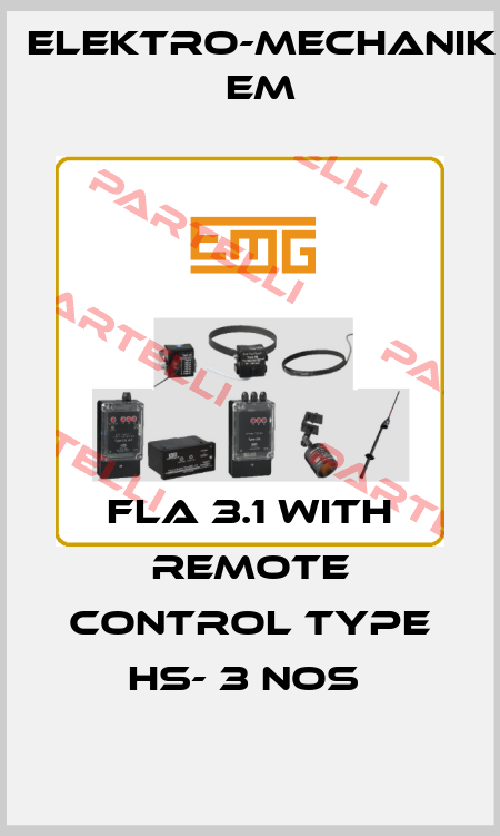 FLA 3.1 with Remote Control Type HS- 3 nos  Elektro-Mechanik EM