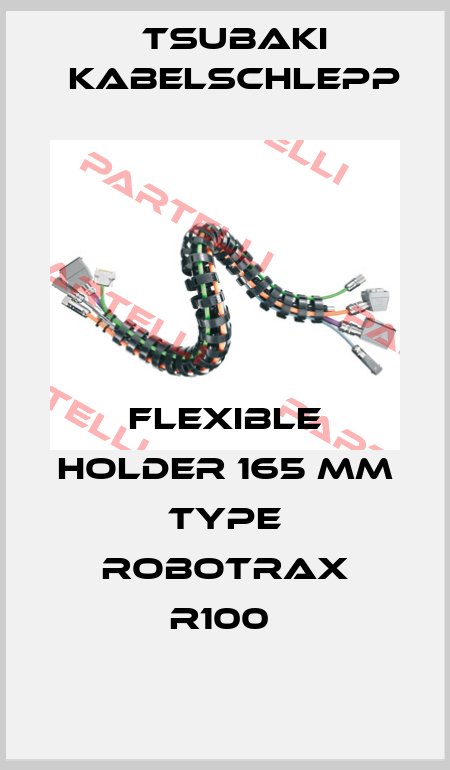 FLEXIBLE HOLDER 165 MM TYPE ROBOTRAX R100  Tsubaki Kabelschlepp