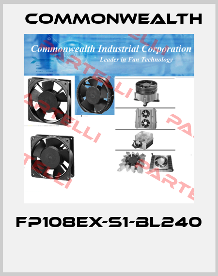 FP108EX-S1-BL240  Commonwealth