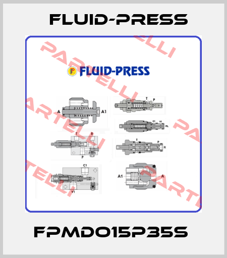 FPMDO15P35S  Fluid-Press