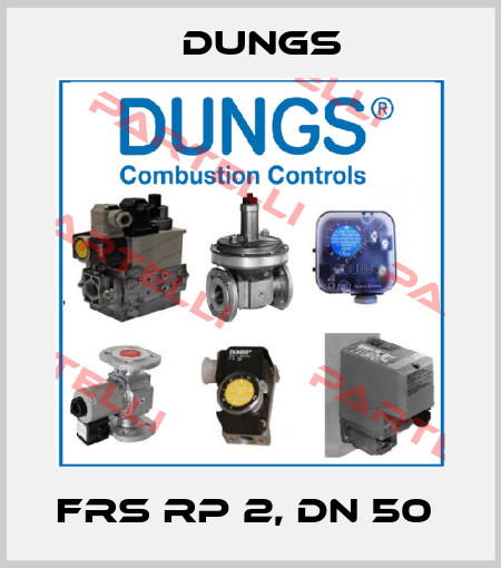 FRS RP 2, DN 50  Dungs