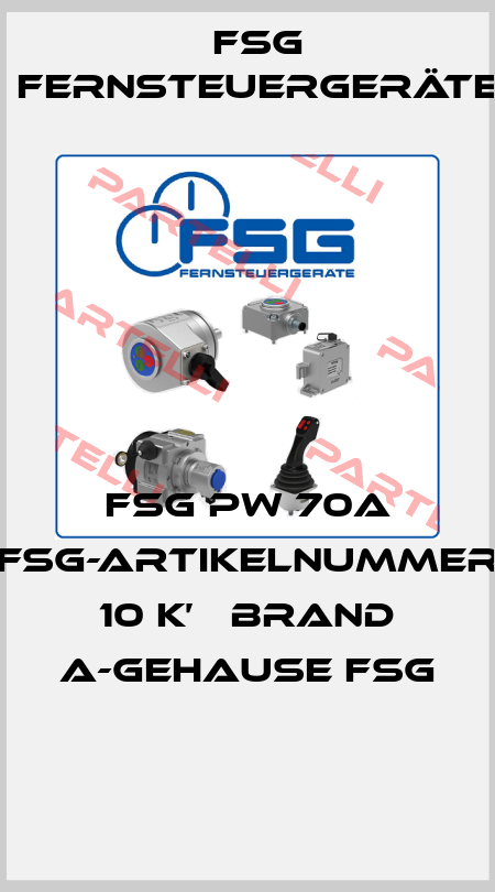 FSG PW 70A FSG-ARTIKELNUMMER 10 K’Ω BRAND A-GEHAUSE FSG  FSG Fernsteuergeräte