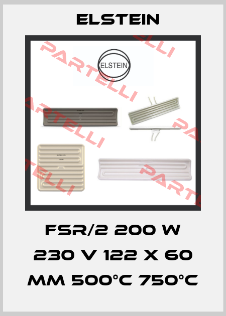 FSR/2 200 W 230 V 122 X 60 MM 500°C 750°C Elstein
