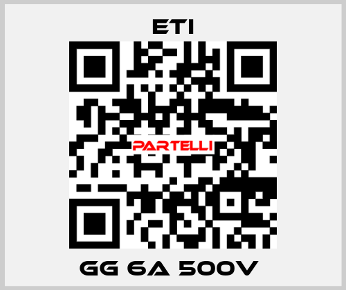GG 6A 500V  Eti