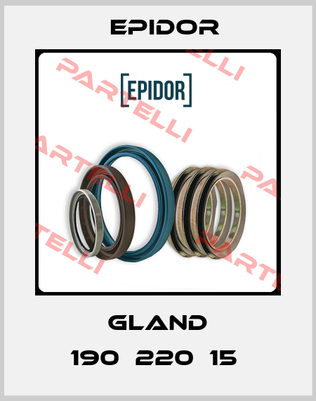 GLAND 190Х220Х15  Epidor