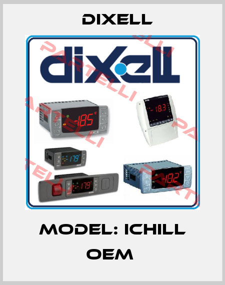 Model: iCHiLL oem  Dixell