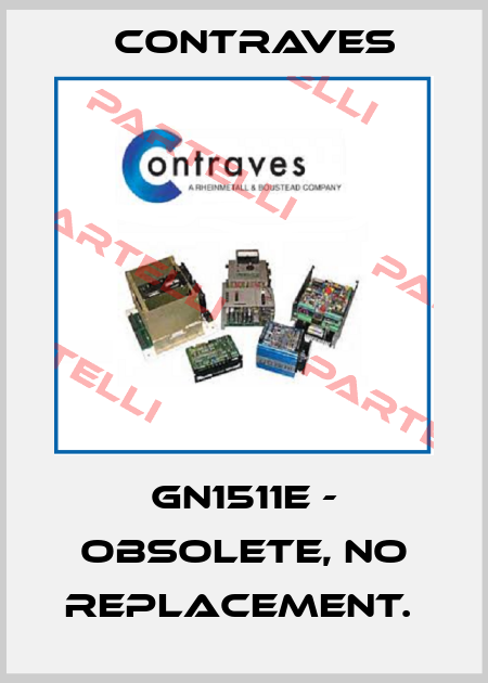 GN1511E - OBSOLETE, NO REPLACEMENT.  Contraves