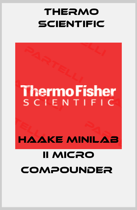 HAAKE MINILAB II MICRO COMPOUNDER  Thermo Scientific