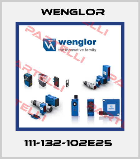 111-132-102E25  Wenglor