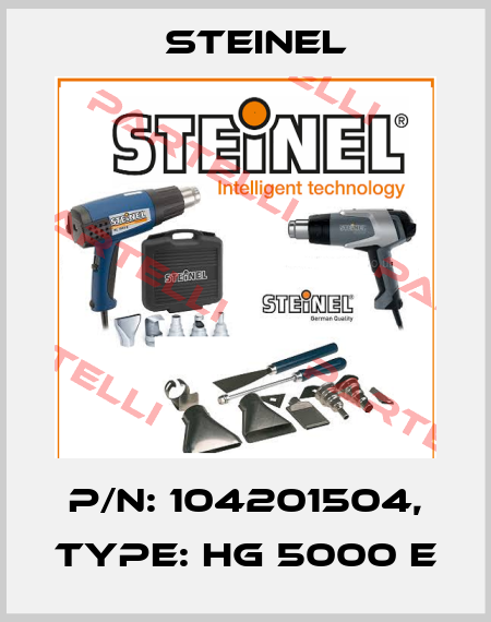 P/N: 104201504, Type: HG 5000 E Steinel