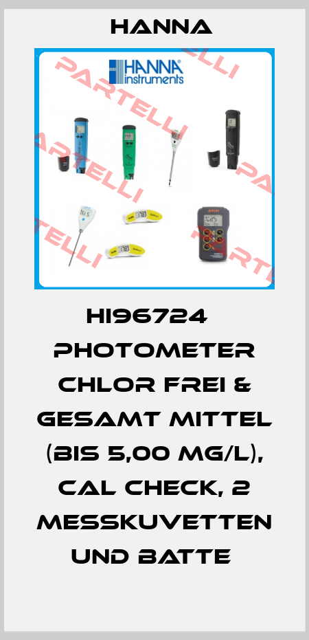 HI96724   PHOTOMETER CHLOR FREI & GESAMT MITTEL (BIS 5,00 MG/L), CAL CHECK, 2 MESSKUVETTEN UND BATTE  Hanna