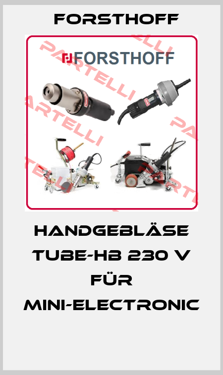 Handgebläse TUBE-HB 230 V für MINI-electronic  Forsthoff