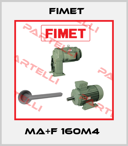 MA+F 160M4  Fimet
