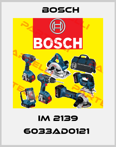 IM 2139 6033AD0121  Bosch