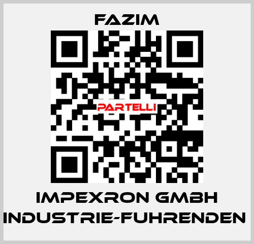 IMPEXRON GMBH INDUSTRIE-FUHRENDEN  Fazim