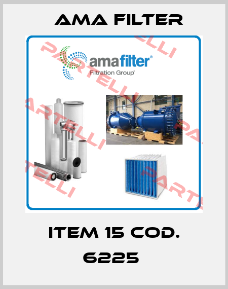 ITEM 15 COD. 6225  Ama Filter