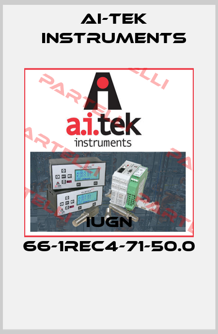 IUGN 66-1REC4-71-50.0  AI-Tek Instruments
